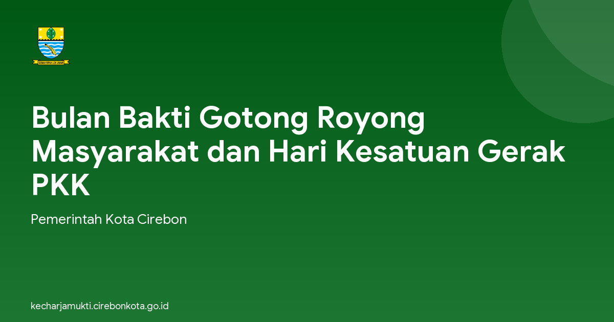 Bulan Bakti Gotong Royong Masyarakat dan Hari Kesatuan Gerak PKK