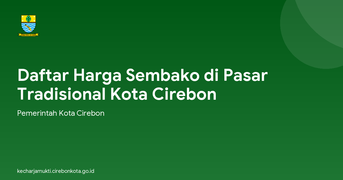 Daftar Harga Sembako di Pasar Tradisional Kota Cirebon