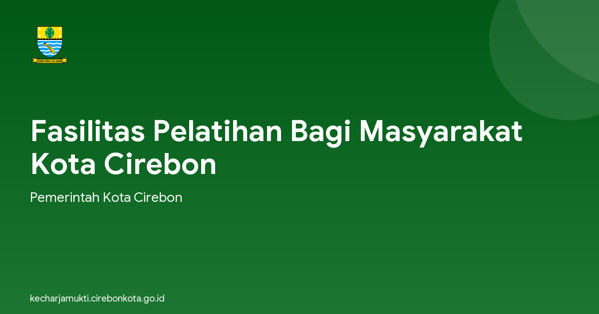 Fasilitas Pelatihan Bagi Masyarakat Kota Cirebon