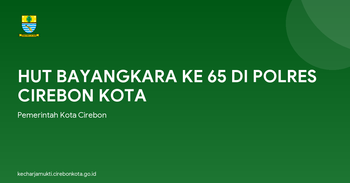 HUT BAYANGKARA KE 65 DI POLRES CIREBON KOTA