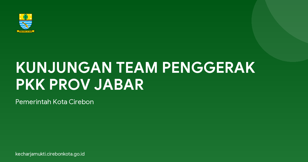 KUNJUNGAN TEAM PENGGERAK PKK PROV JABAR