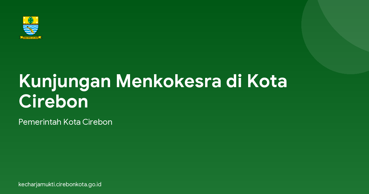 Kunjungan Menkokesra di Kota Cirebon