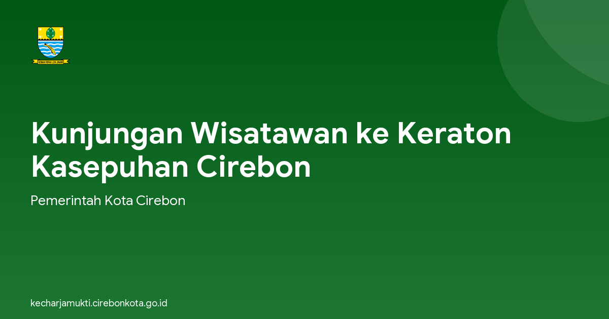 Kunjungan Wisatawan ke Keraton Kasepuhan Cirebon