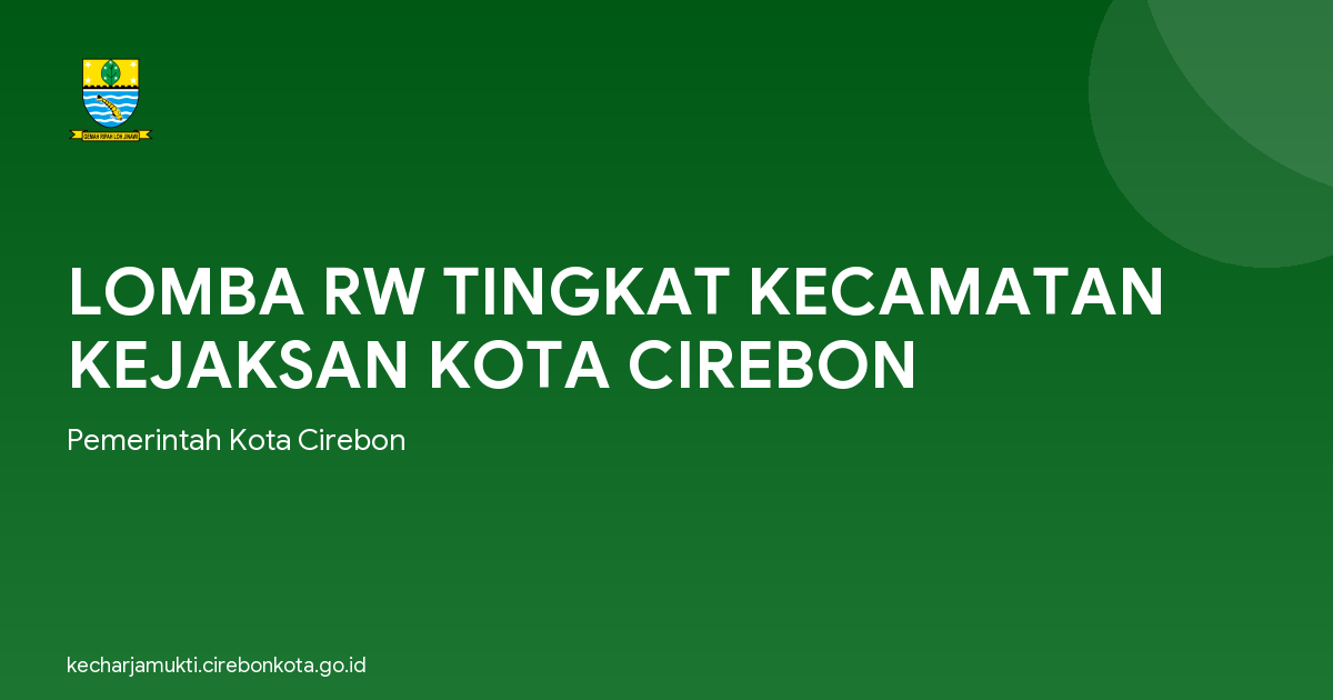 LOMBA RW TINGKAT KECAMATAN KEJAKSAN KOTA CIREBON