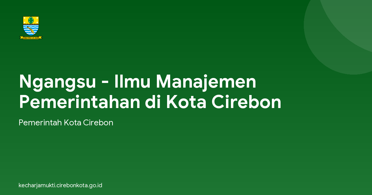 Ngangsu - Ilmu Manajemen Pemerintahan di Kota Cirebon