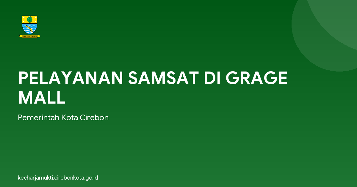 PELAYANAN SAMSAT DI GRAGE MALL