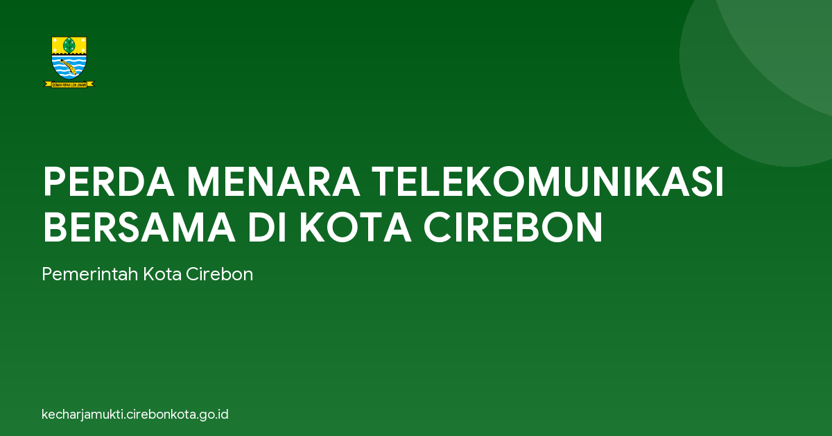 PERDA MENARA TELEKOMUNIKASI BERSAMA DI KOTA CIREBON