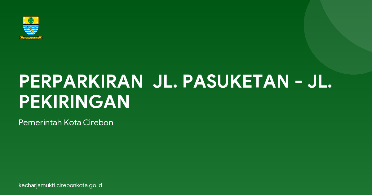PERPARKIRAN  JL. PASUKETAN - JL. PEKIRINGAN
