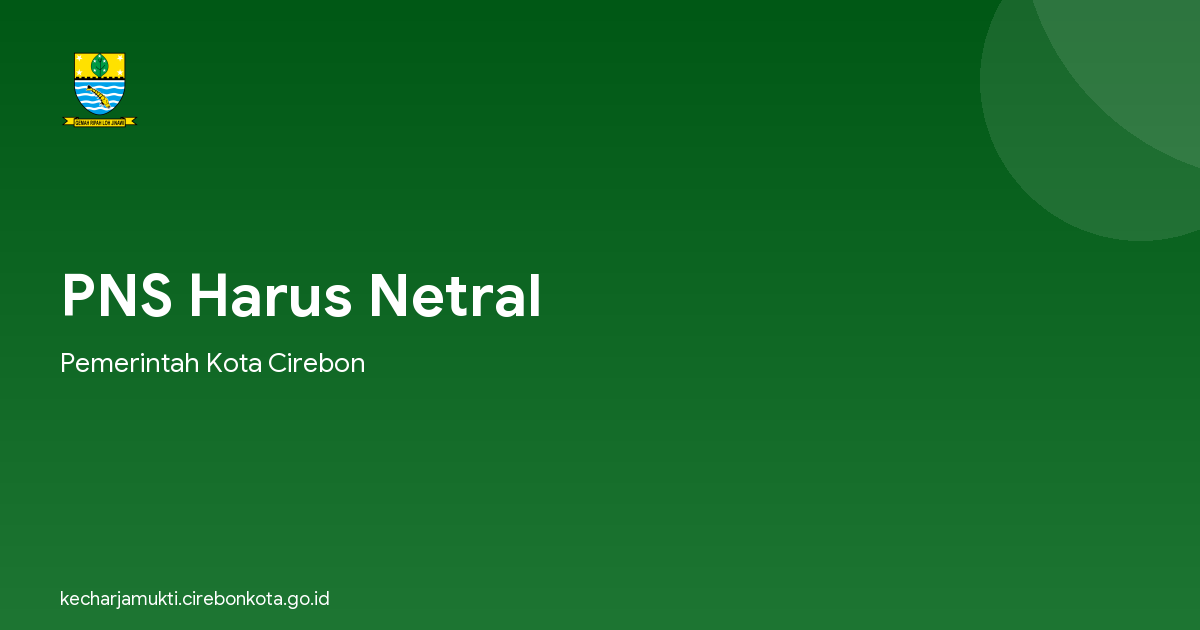 PNS Harus Netral