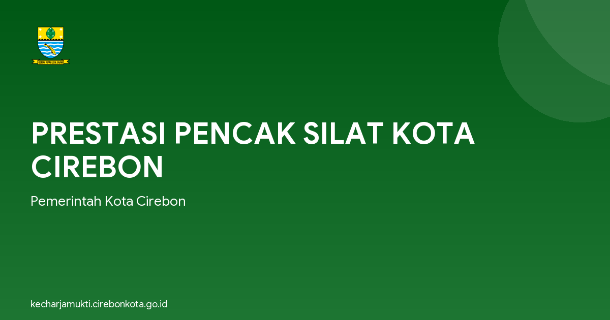 PRESTASI PENCAK SILAT KOTA CIREBON