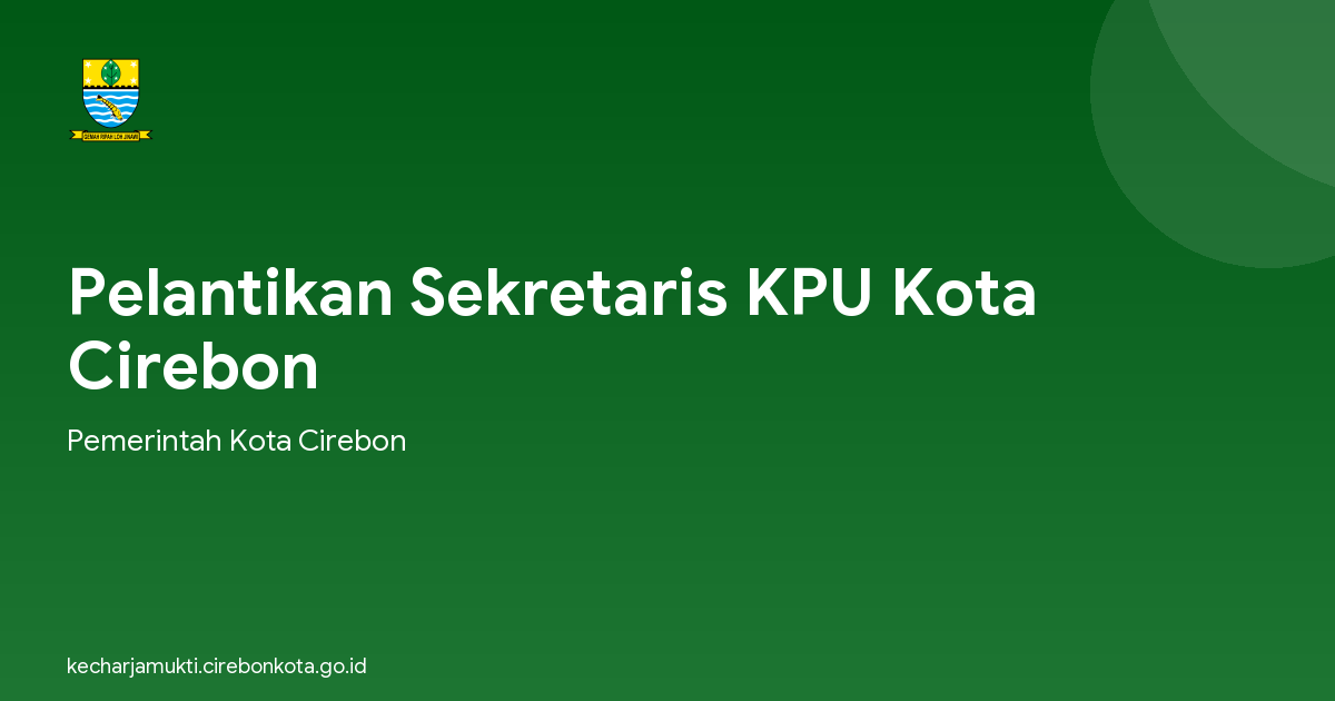 Pelantikan Sekretaris KPU Kota Cirebon