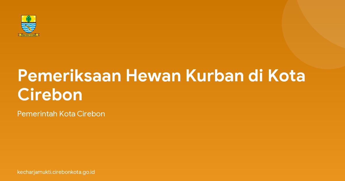 Pemeriksaan Hewan Kurban di Kota Cirebon