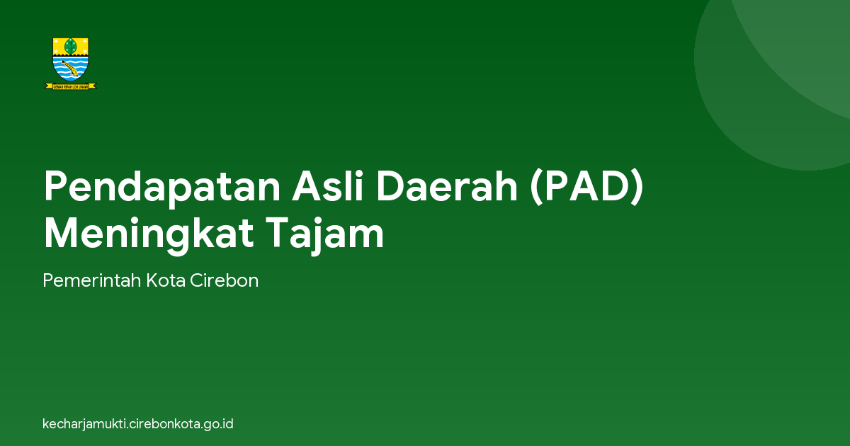 Pendapatan Asli Daerah (PAD) Meningkat Tajam