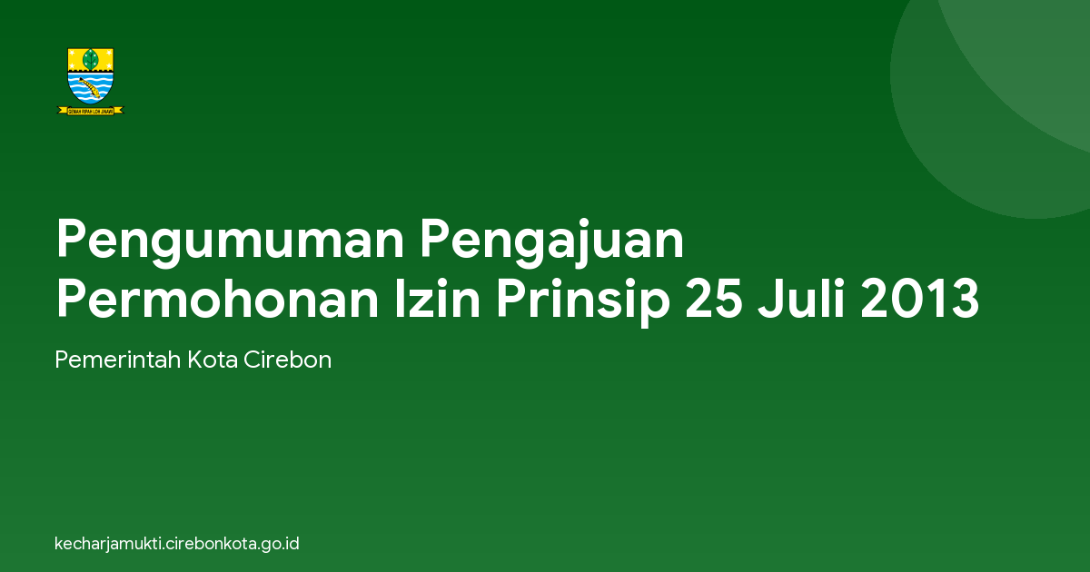 Pengumuman Pengajuan Permohonan Izin Prinsip 25 Juli 2013