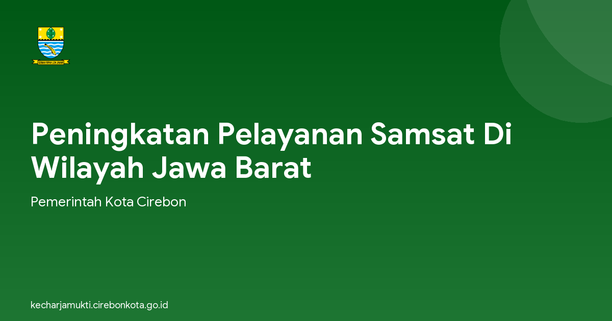 Peningkatan Pelayanan Samsat Di Wilayah Jawa Barat