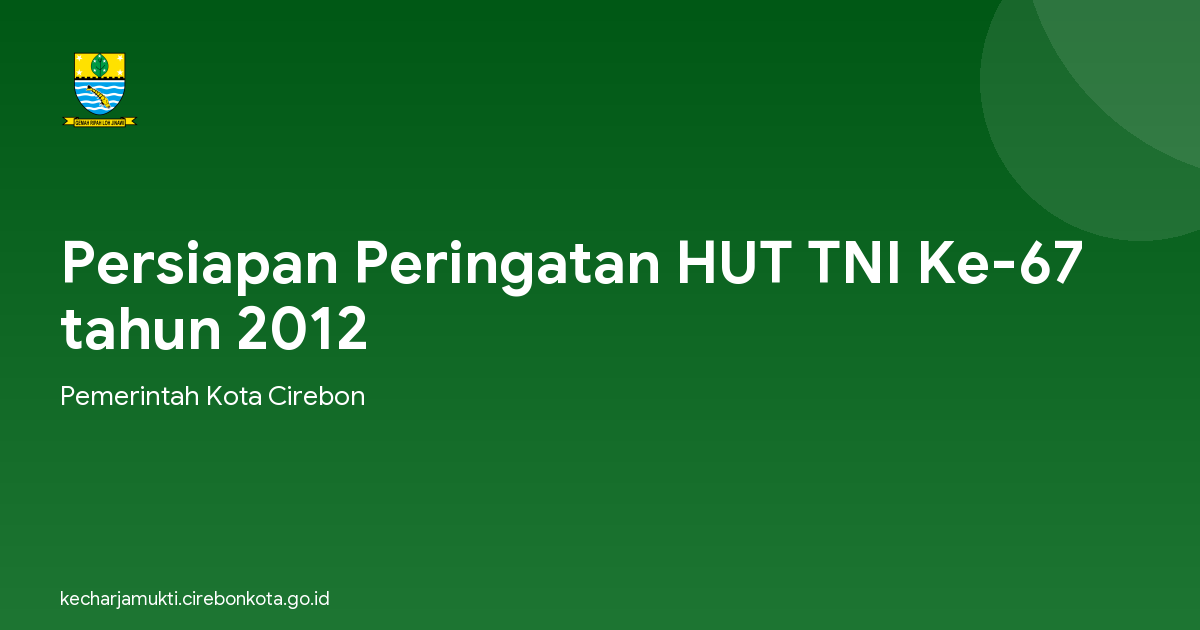 Persiapan Peringatan HUT TNI Ke-67 tahun 2012
