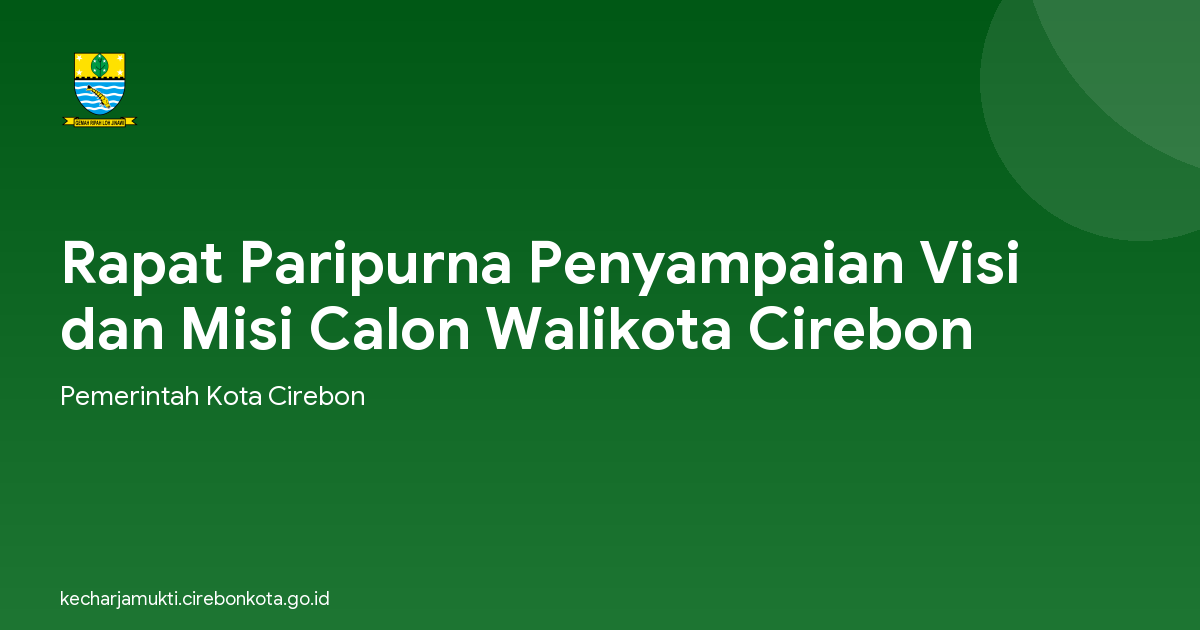 Rapat Paripurna Penyampaian Visi dan Misi Calon Walikota Cirebon