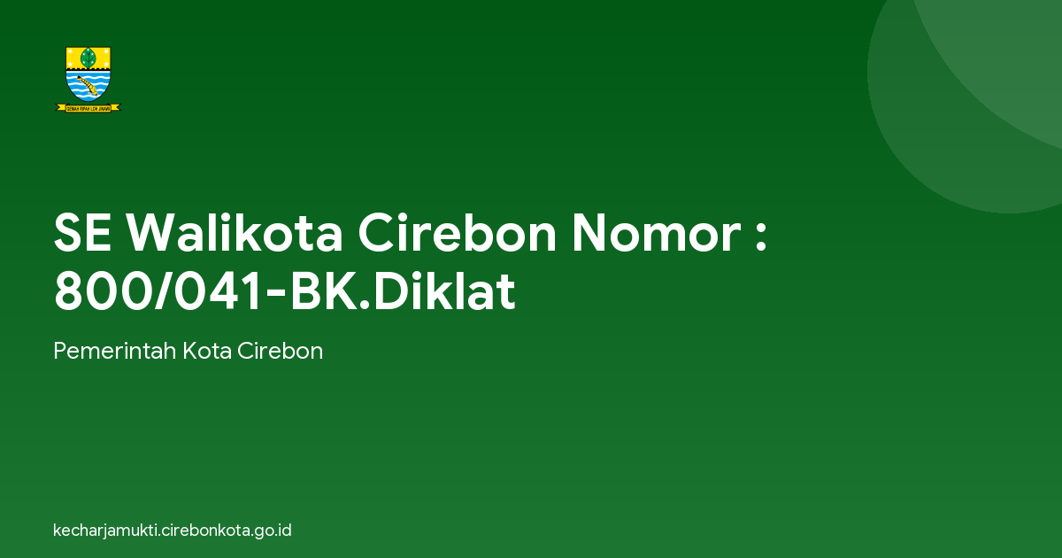 SE Walikota Cirebon Nomor : 800/041-BK.Diklat