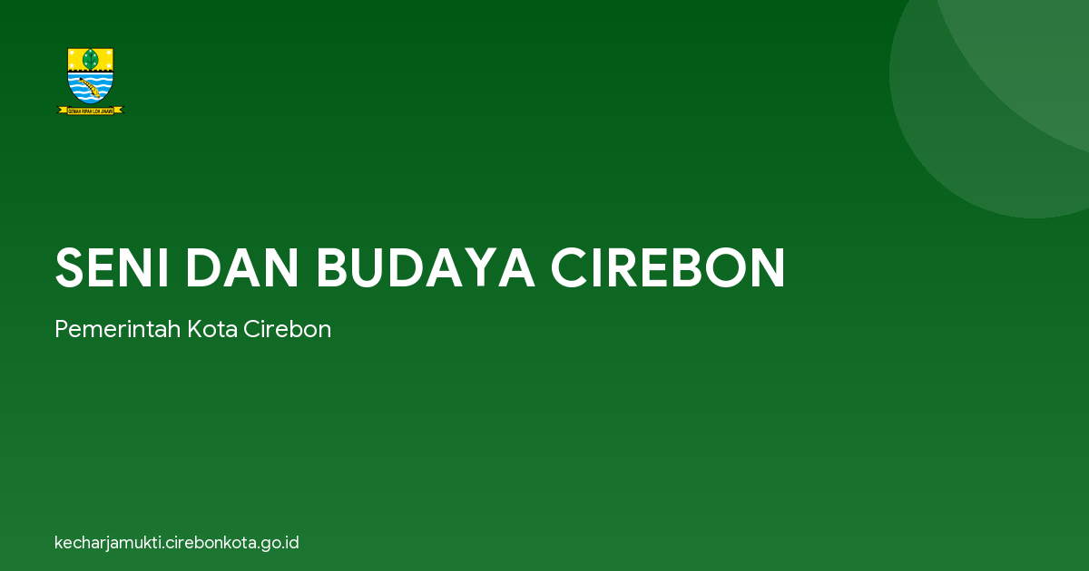 SENI DAN BUDAYA CIREBON