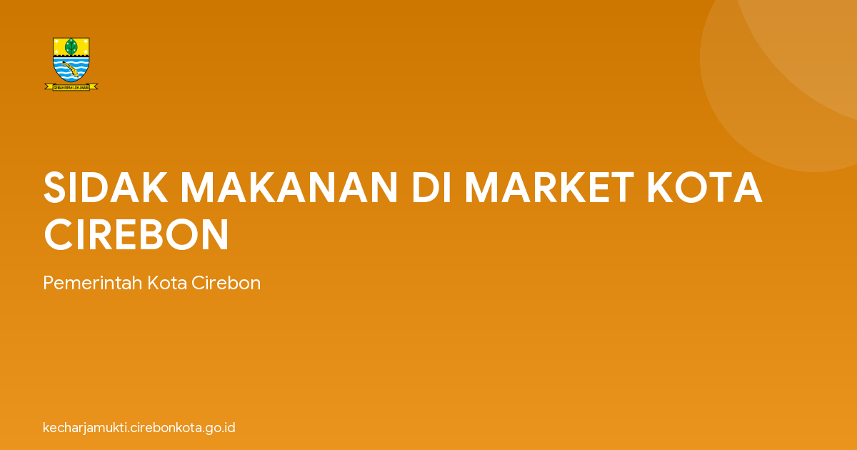 SIDAK MAKANAN DI MARKET KOTA CIREBON