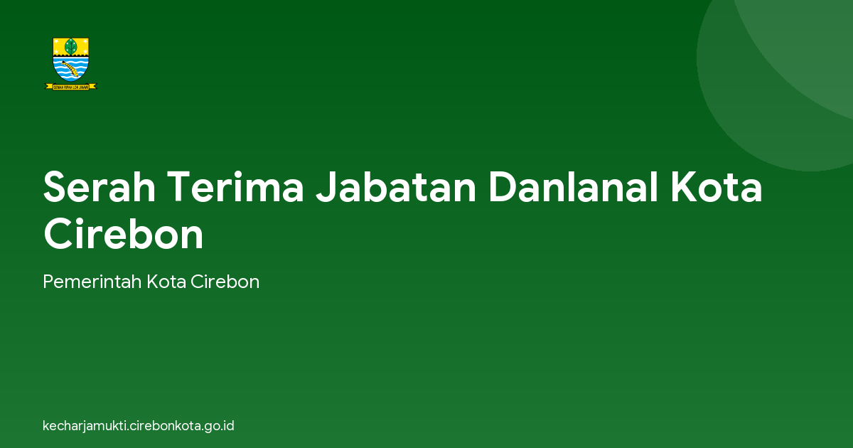 Serah Terima Jabatan Danlanal Kota Cirebon