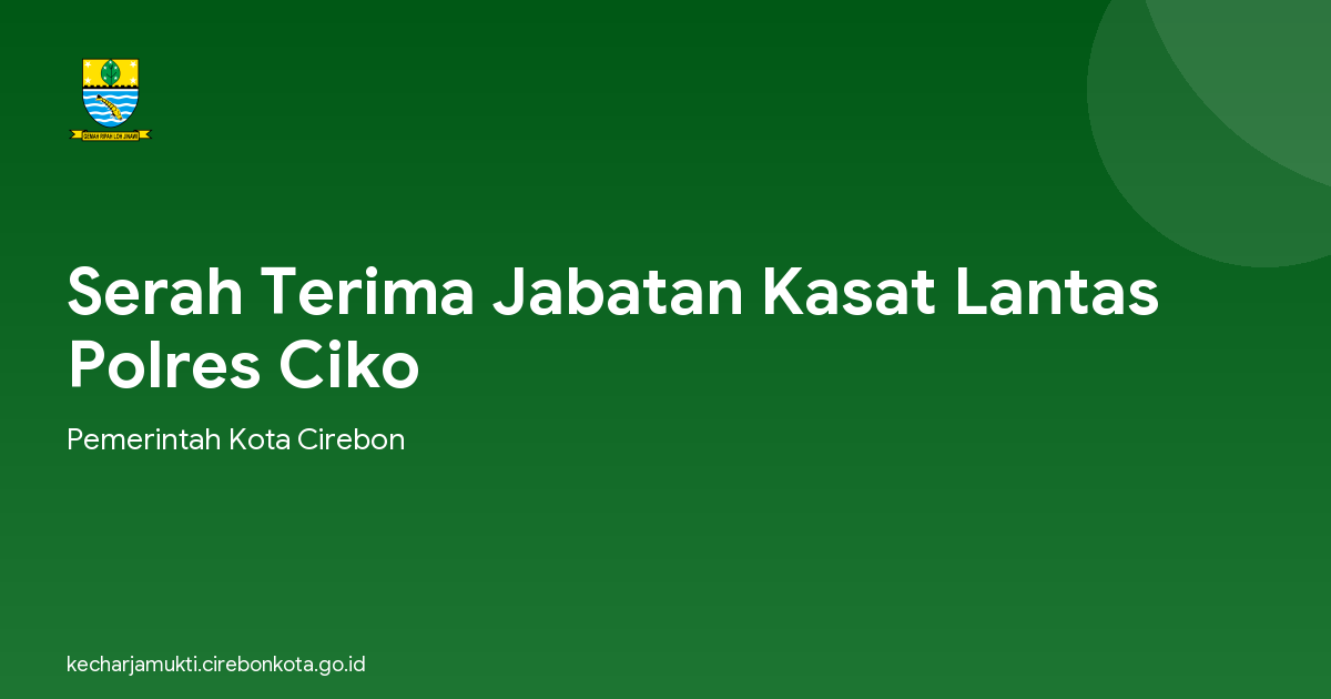 Serah Terima Jabatan Kasat Lantas Polres Ciko
