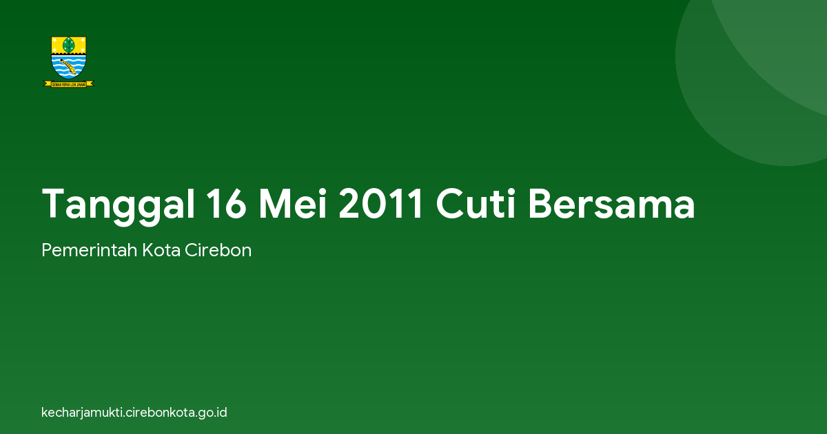 Tanggal 16 Mei 2011 Cuti Bersama