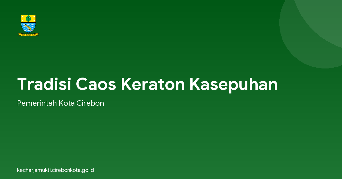 Tradisi Caos Keraton Kasepuhan