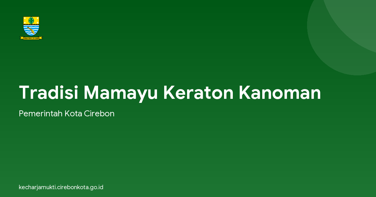 Tradisi Mamayu Keraton Kanoman