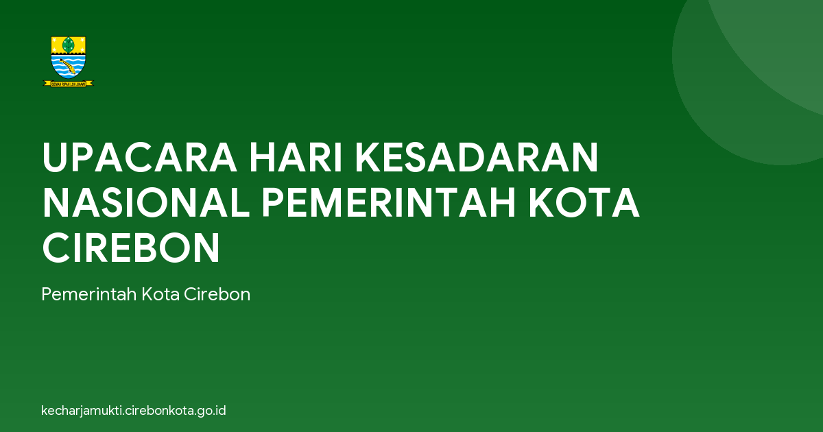 UPACARA HARI KESADARAN NASIONAL PEMERINTAH KOTA CIREBON