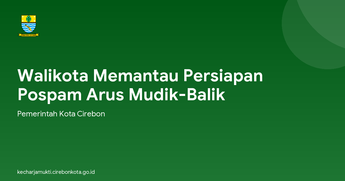 Walikota Memantau Persiapan Pospam Arus Mudik-Balik