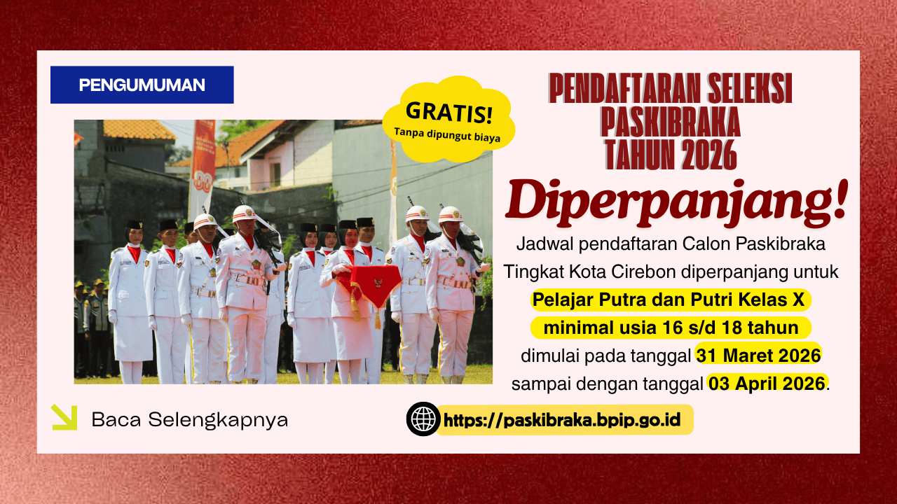 Pendaftaran Seleksi Paskibraka Tahun 2026 Diperpanjang!