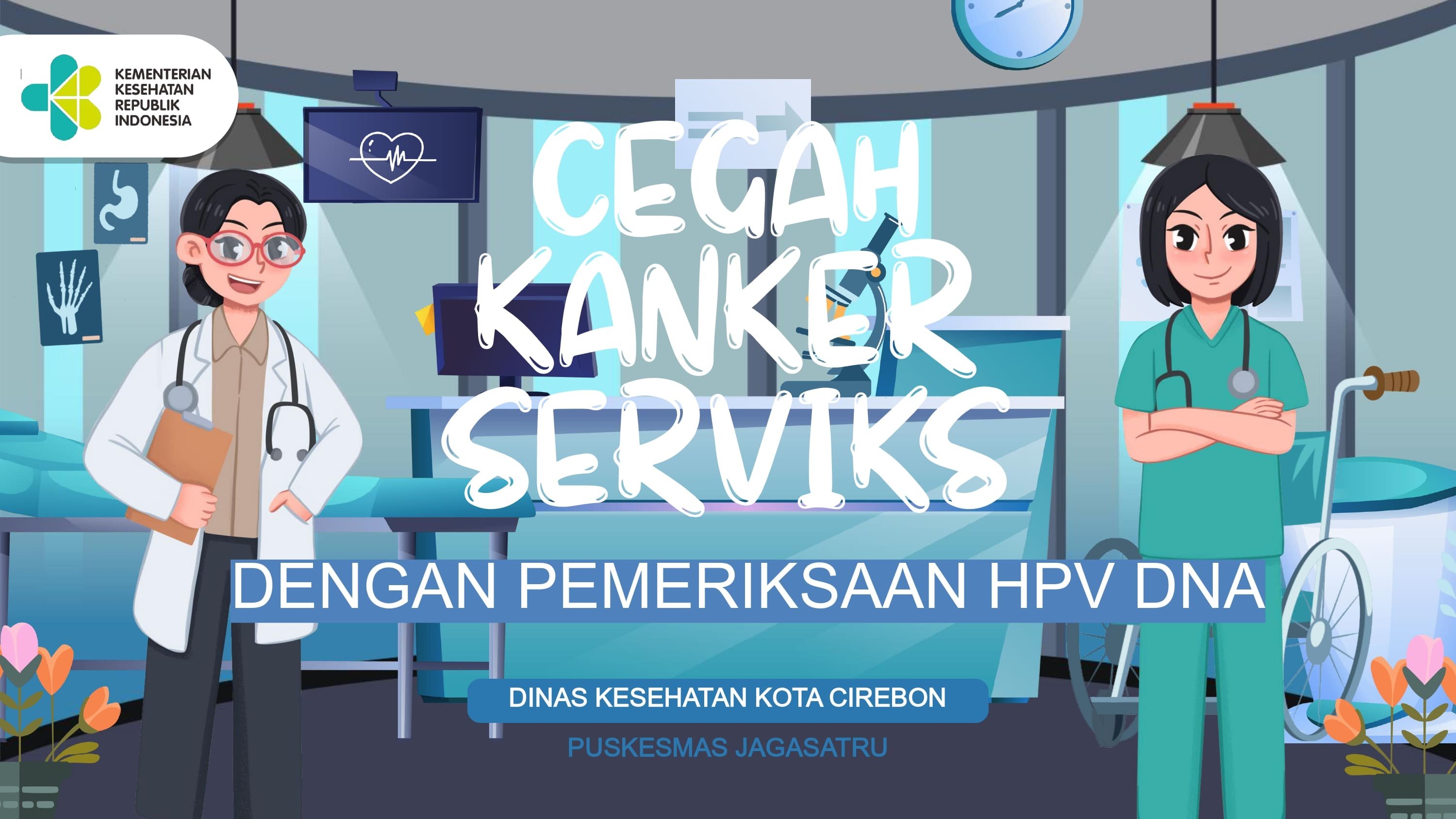 Cegah Kanker Serviks dengan Pemeriksaan HPV DNA di Puskesmas Jagasatru