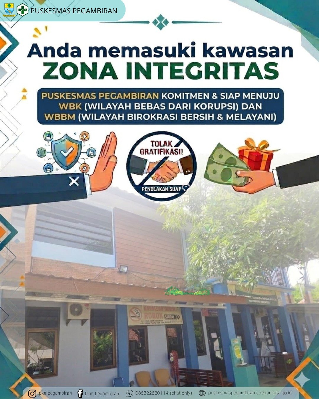 ZONA INTEGRITAS PUSKESMAS PEGAMBIRAN (WILAYAH BEBAS KORUPSI DAN WILAYAH BRIOKRASI BERSIH DAN MELAYANI)