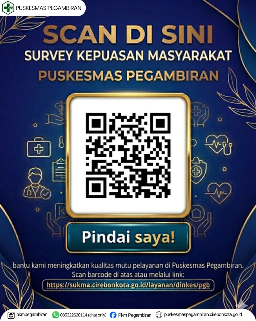 SURVEI KEPUASAN MASYARAKAT PUSKESMAS PEGAMBIRAN